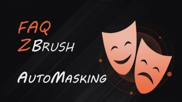 Графика: Сквозное маскирование Automasking ZBrush | FAQ-8 - видео